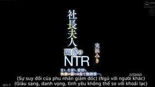[ JUQ-665 ] [ Vietsub ] Giúp chồng vực dậy công ty Mihama Miki